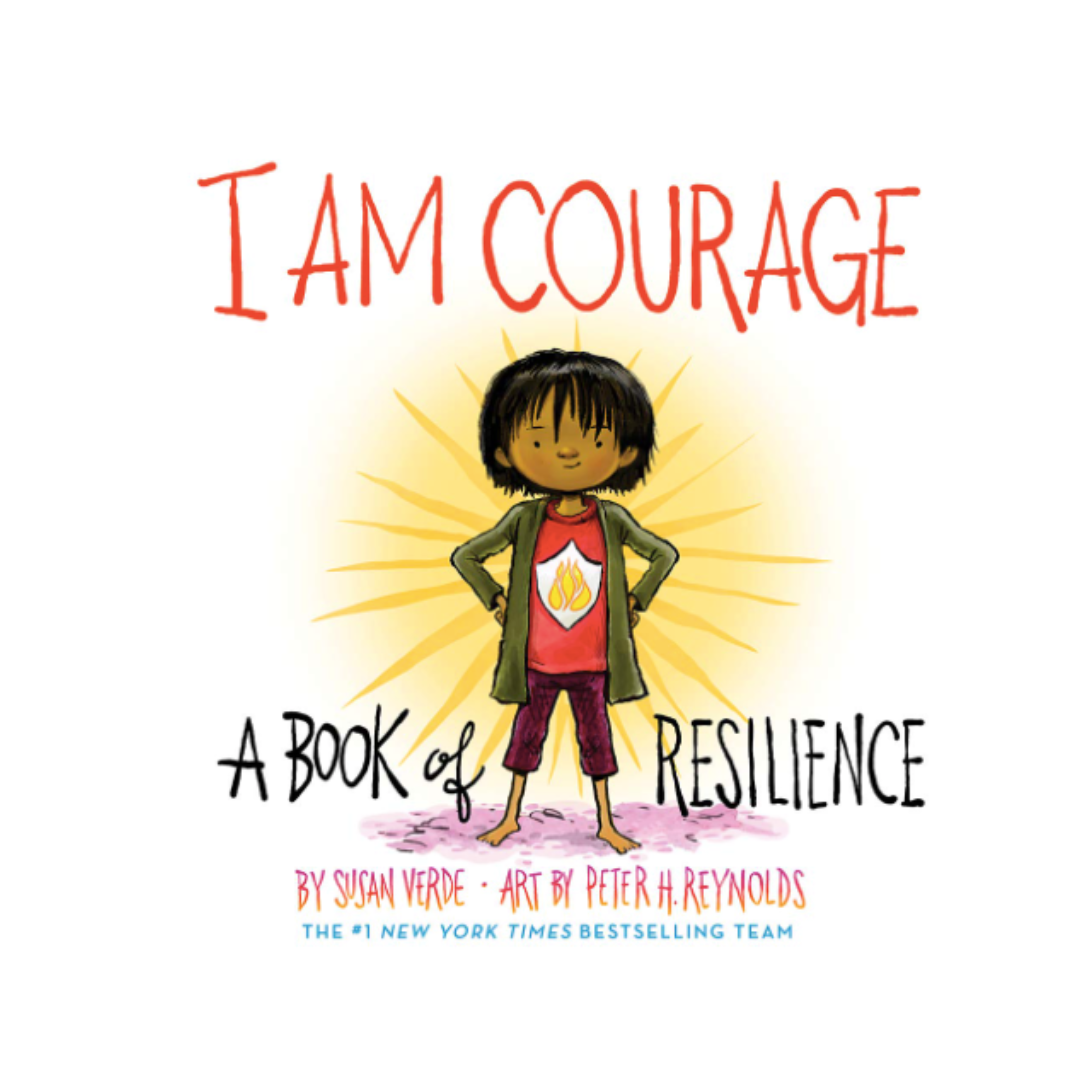 I am Courage: A Book of Resilience